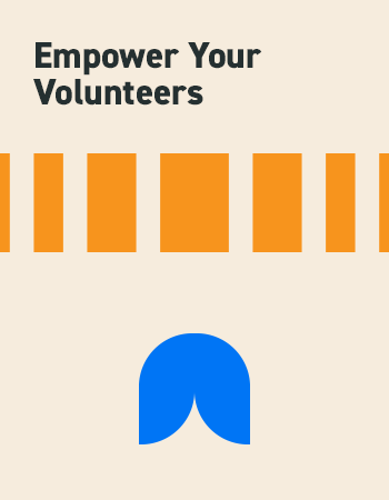 Empower Your Volunteers