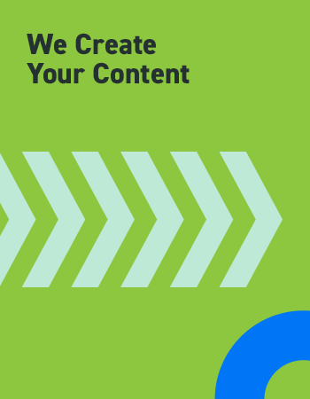 We Create Your Content